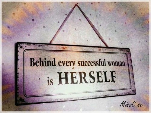 Behind every successful woman is herself - Women Quote (14)