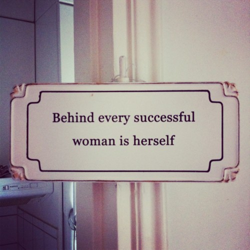 Behind every successful woman is herself - Women Quote (17)