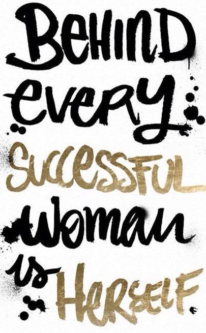 Behind every successful woman is herself - Women Quote (6)