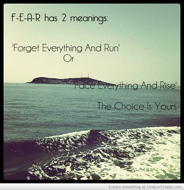 Forget Everything And Run Forget Everything And Run or Face Everything And Rise. The choice is yours (17)