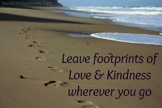 Leave footprints of love wherever you go - Love Quote (4)