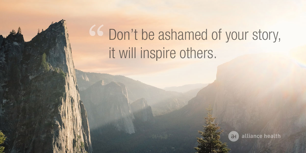 Don't be ashamed of your story it will inspire others (7)