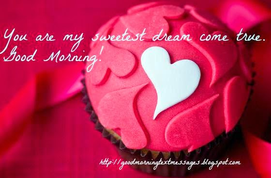 You Are My Sweetest Dream Come True Good Morning