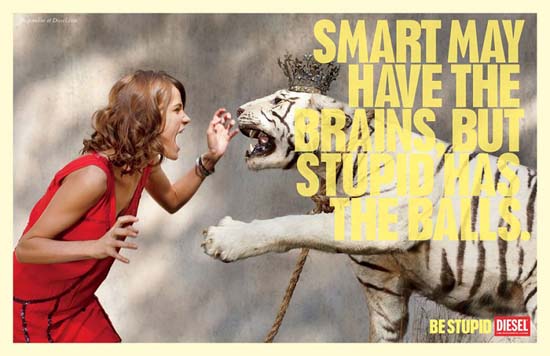 Diesel Be Stupid Campaign Funny Advertisement