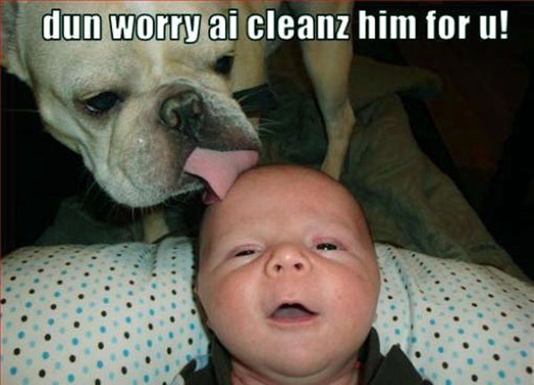 Dun Worry At Cleanz Him For U Funny Baby Caption