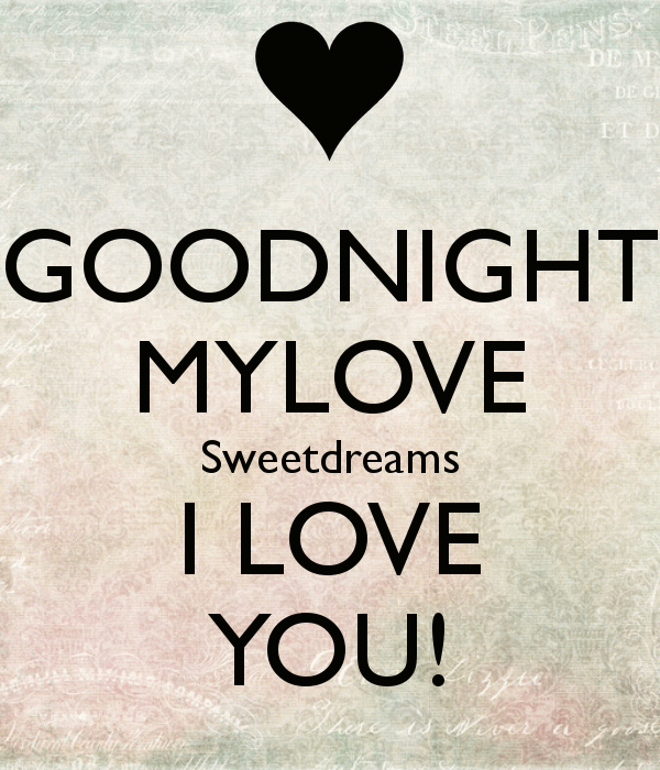 Good Night My Love Sweetdreams I Love You