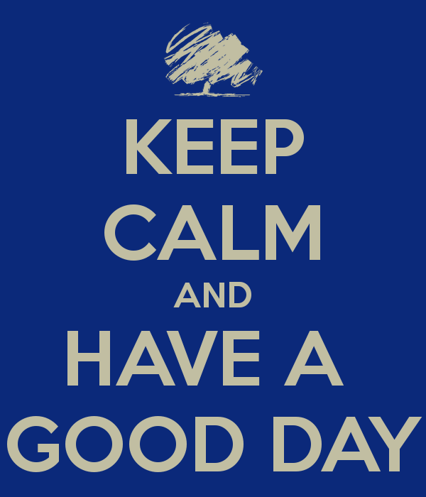 Keep Calm And Have A Nice Day Picture