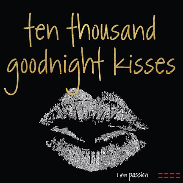 Ten Thousand Goodnight Kisses