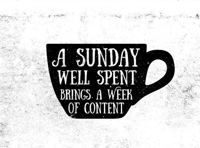 A Sunday Well Spent Brings A Week Of Content