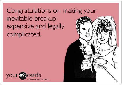 Congratulations On Making Your Inevitable Breakup Funny Wedding Ecard