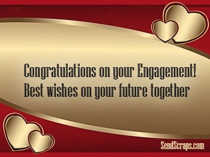 Congratulations On Your Engagement Best Wishes On Your Future Together