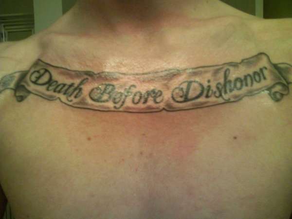 Death Before Dishonor Banner Tattoo On Chest