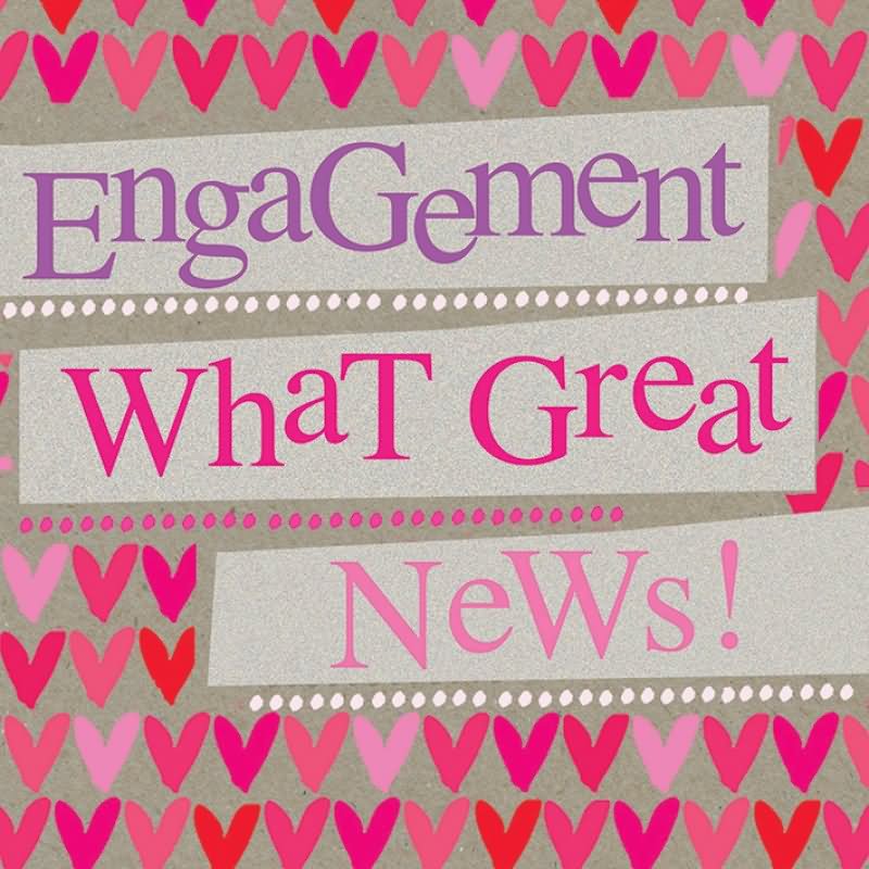 Engagement What Great News Greeting Card