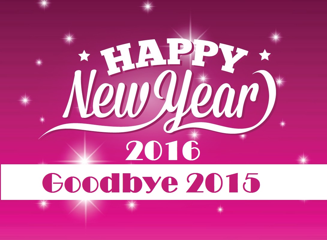 Happy New Year 2016 Goodbye 2015