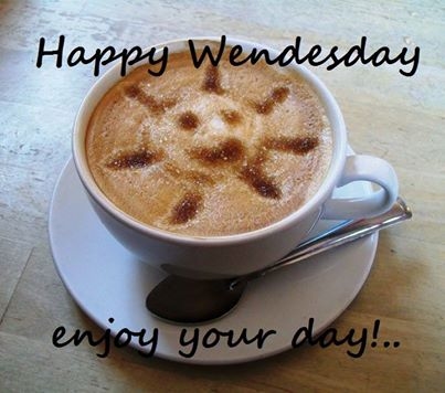 Happy Wednesday Enjoy Your Day Coffee Cup Picture