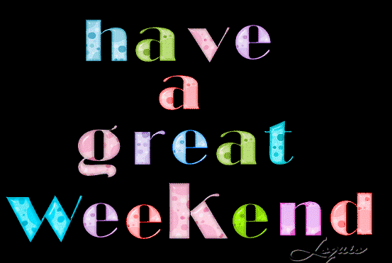 Have A Great Weekend Twinkling Animated Picture
