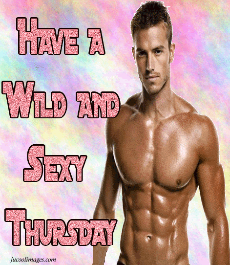 Have A Wild And Sexy Thursday Glitter