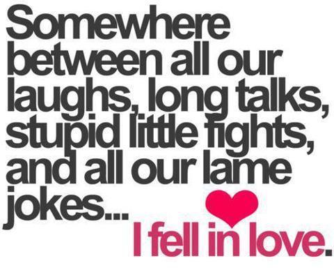 I Fell In Love Funny Quote
