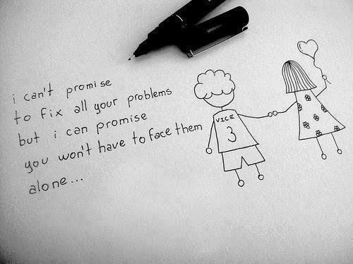 I can’t promise to fix all your problems but I can promise you won’t have to face them alone