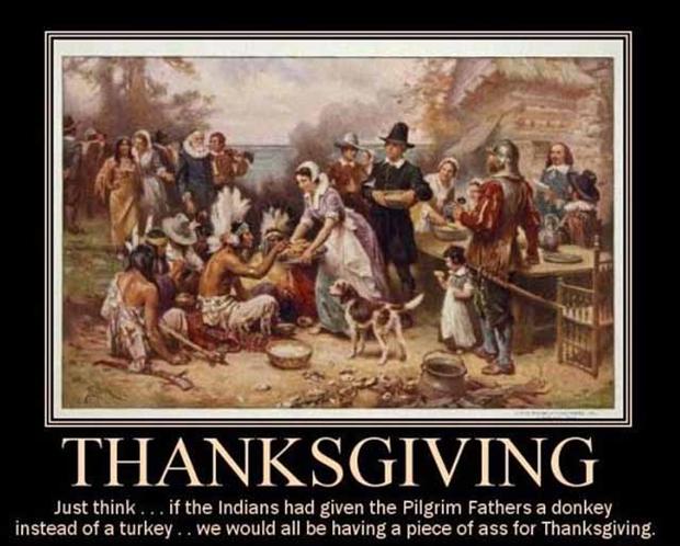 If The Indians Had Given The Pilgrim Fathers A Donkey Instead Of A Turkey Funny Thanksgiving Poster