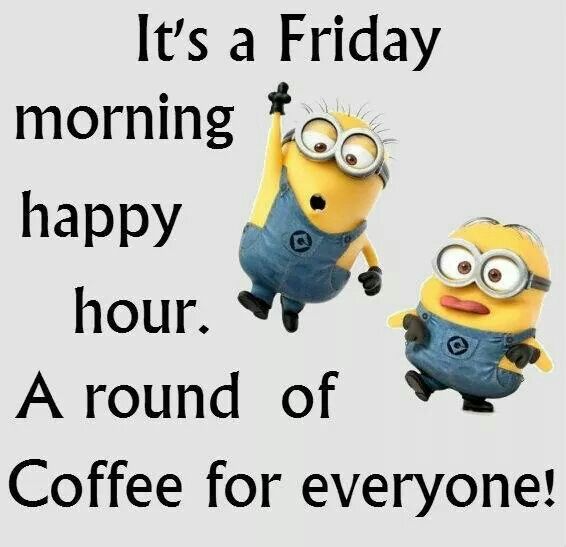 It's A Friday Morning Happy Hour. A Round Of Coffee For Everyone