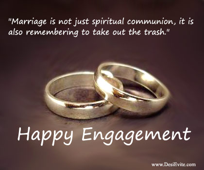 Marriage Is Not Just Spiritual Communion, It Is Also Remembering To Take Out The Trash Happy Engagement