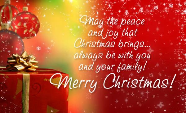 May The Peace And Joy That Christmas Brings Always Be With You And Your Family Merry Christmas