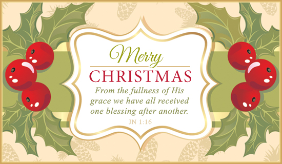 Merry Christmas From The Fullness Of His Grace We Have All Received One Blessings After Another