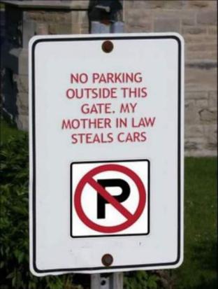 My Mother In Law Steal Car Funny Parking Sign Board