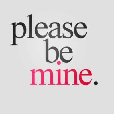 Please Be Mine