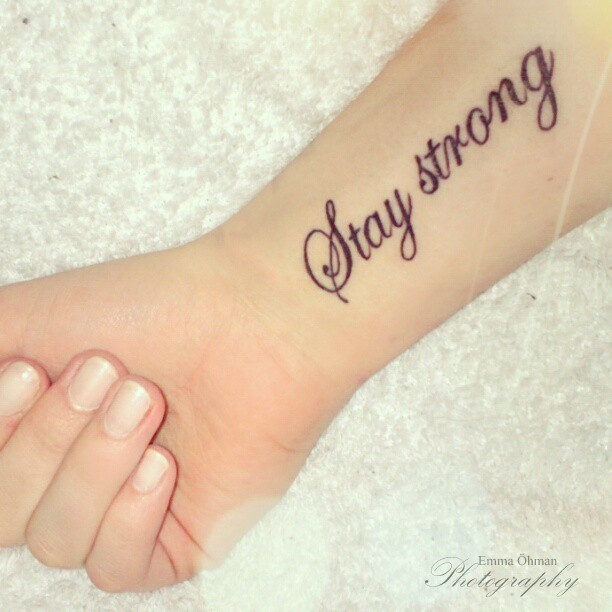 Simple and Elegant Stay Strong Tattoo on Forearm