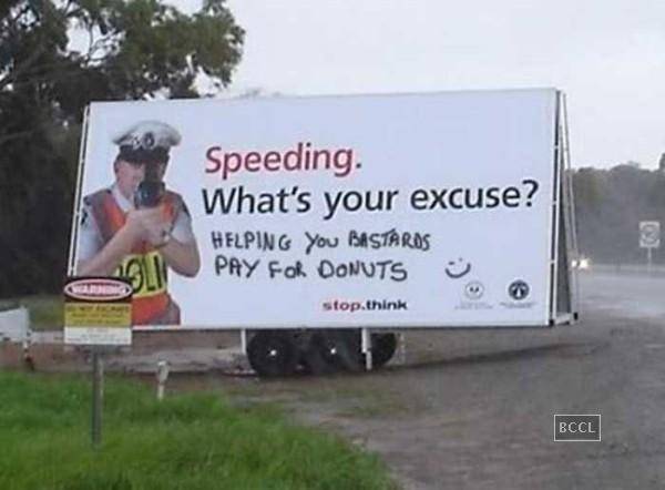 Speeding What's Your Excuse Funny Sign Board
