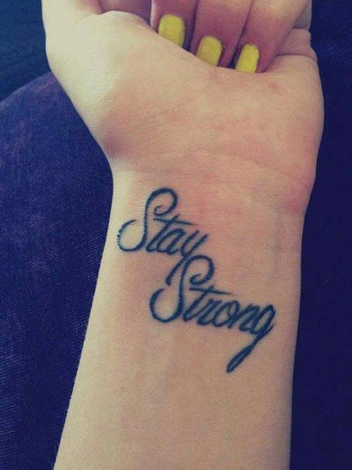 8 Wonderful Stay Strong Tattoo Ideas