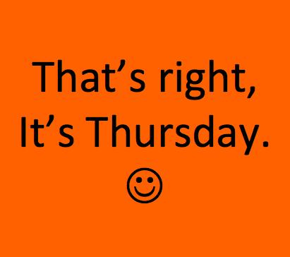 That’s Right It’s Thursday Smiley
