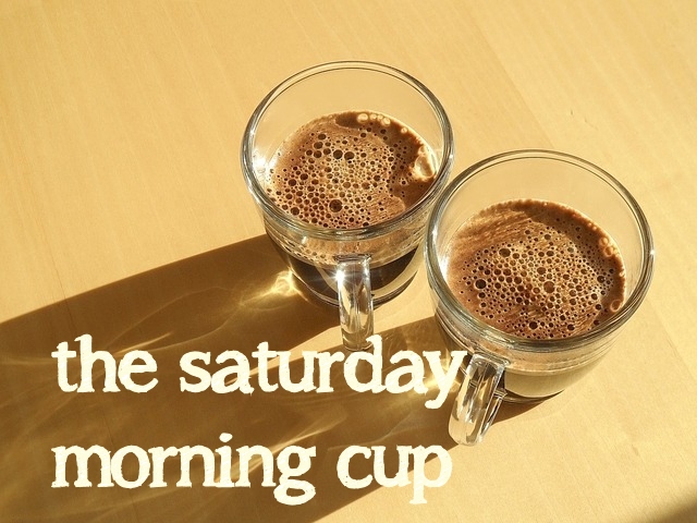 The Saturday Morning Cup
