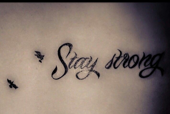 Unique Stay Strong Tattoo With Birds