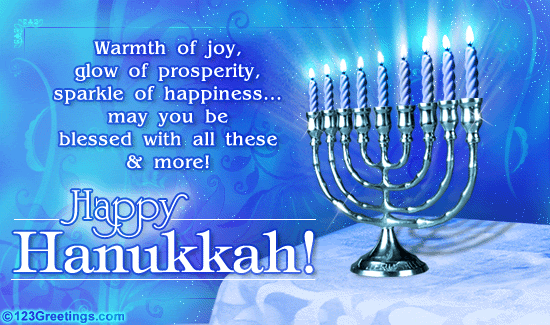 Warmth Of Joy, Glow Of Prosperity, Sparkle Of Happiness May You Be Blessed With All These & More Happy Hanukkah