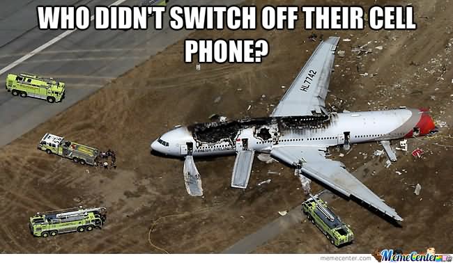 Who Didn't Switch Off Their Call Funny Plane Crash