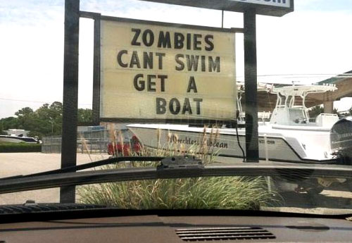 Zombies Cant Swim Get A Boat Funny Sign