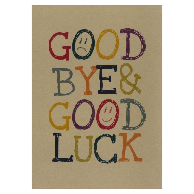 Good Bye & Good Luck