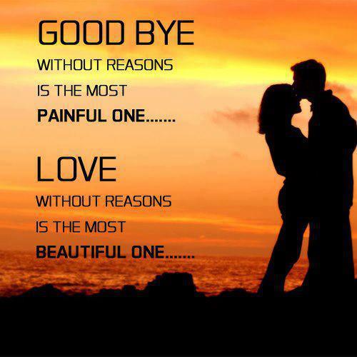 Good Bye Without Reasons Is The Most Painful One