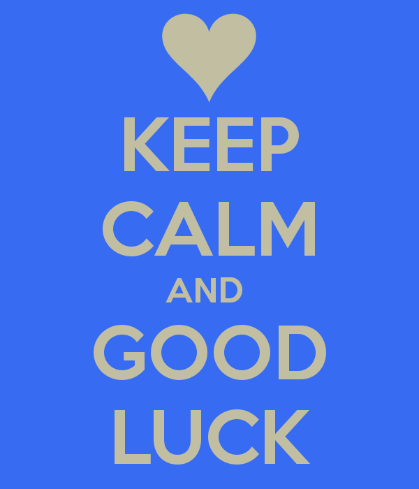 Keep Calm And Good Luck Picture