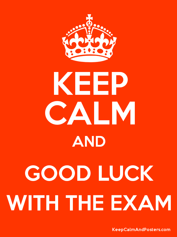 Keep Calm And Good Luck With The Exam Picture