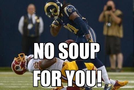 No Soup For You Funny Sport Joke Meme