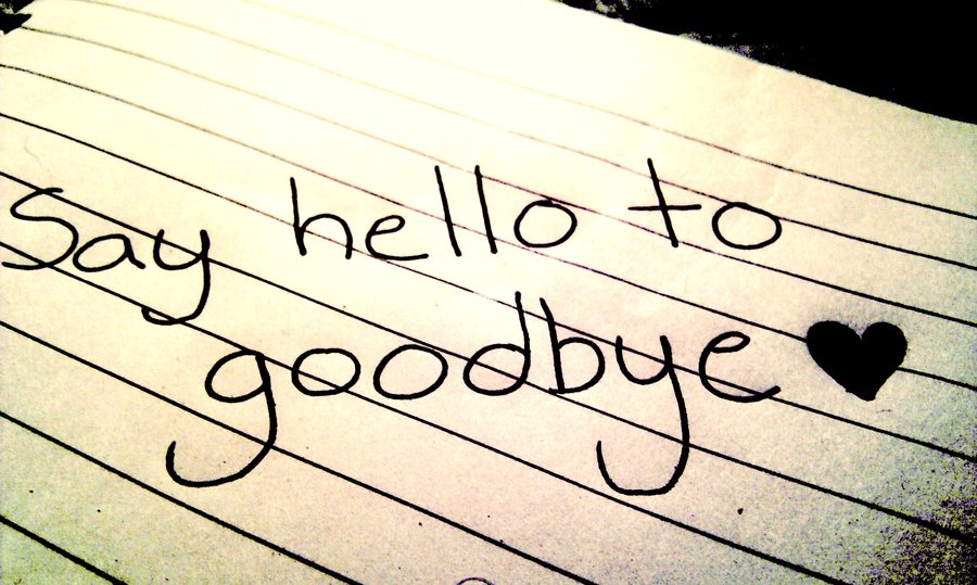 Say Hello To Good Bye