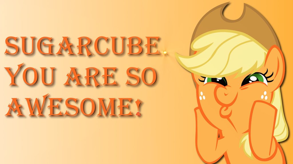 Sugarcube You Are So Awesome