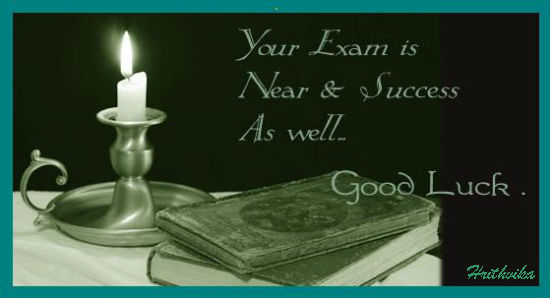 Your Exam Is Near & Success As Well Good Luck