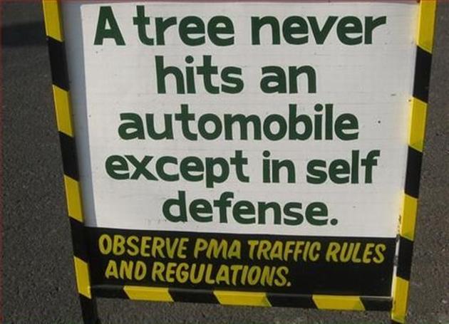 A Tree Never Hits An Automobile Except In Self Defense Funny Sign