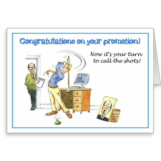 Congratulations On Your Promotion Now It's Your Turn To Call The Shots