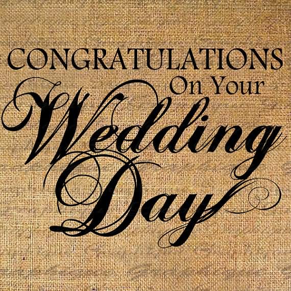 Congratulations On Your Wedding Day Wishes